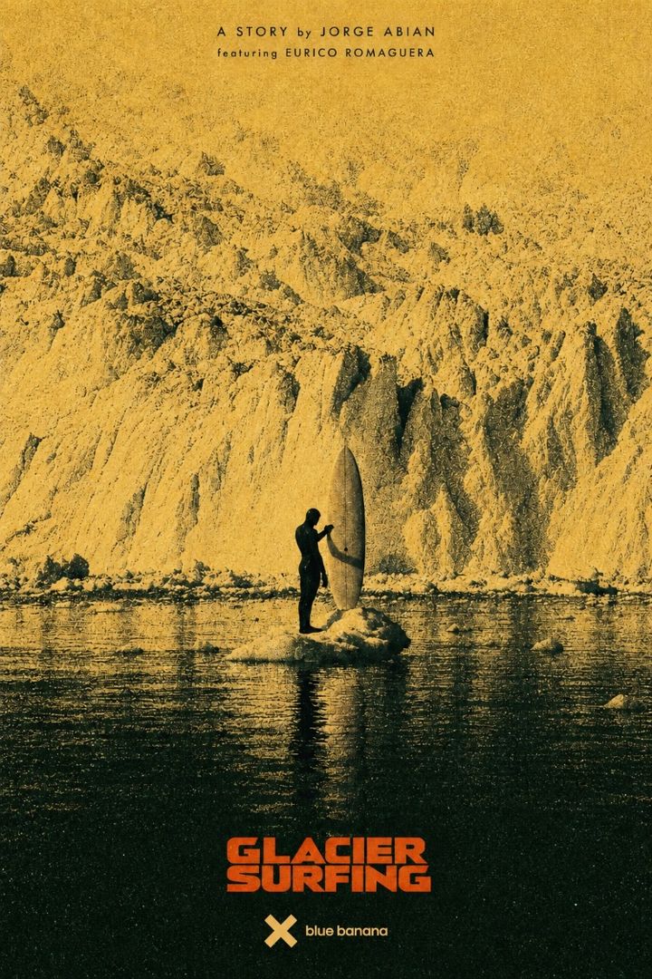 Glacier Surfing poster: a surfer with a board standing before a glacier wall
